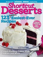 Cover image for Shortcut Desserts: 123 Yummy Easiest-Ever Recipes: 2011